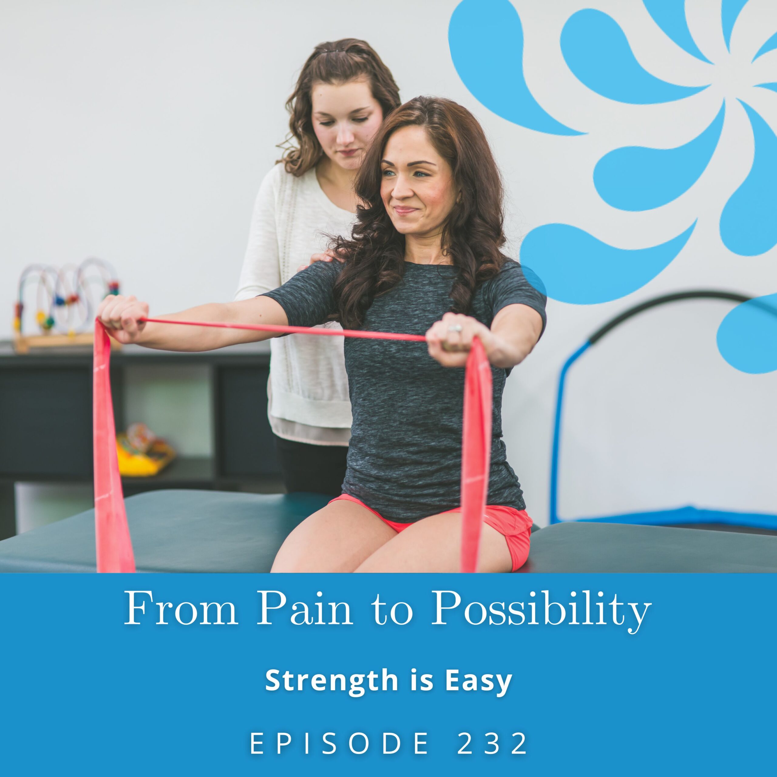 From Pain to Possibility with Susi Hately | Strength is Easy